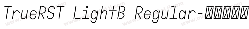 TrueRST LightB Regular字体转换